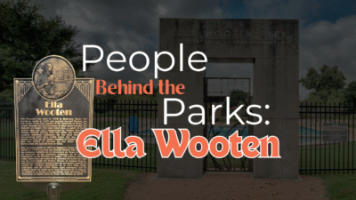 People Behind the Parks: Ella Wooten